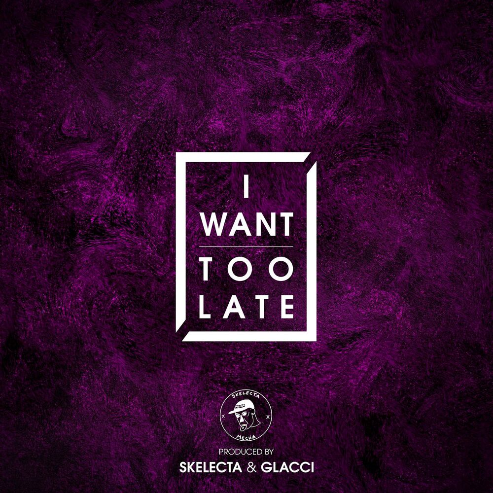 Picture of Too Late / I Want [2015]