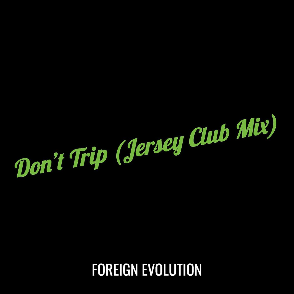 Album cover of Don’t Trip (Jersey Club Mix)