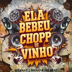 Ela Bebeu Chopp de Vinho