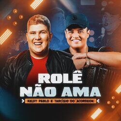 Cover of Rolê Não Ama