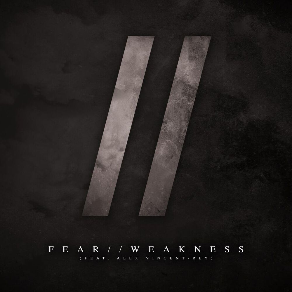 Picture of Fear / / Weakness (feat. Alex Vincent-Rey)