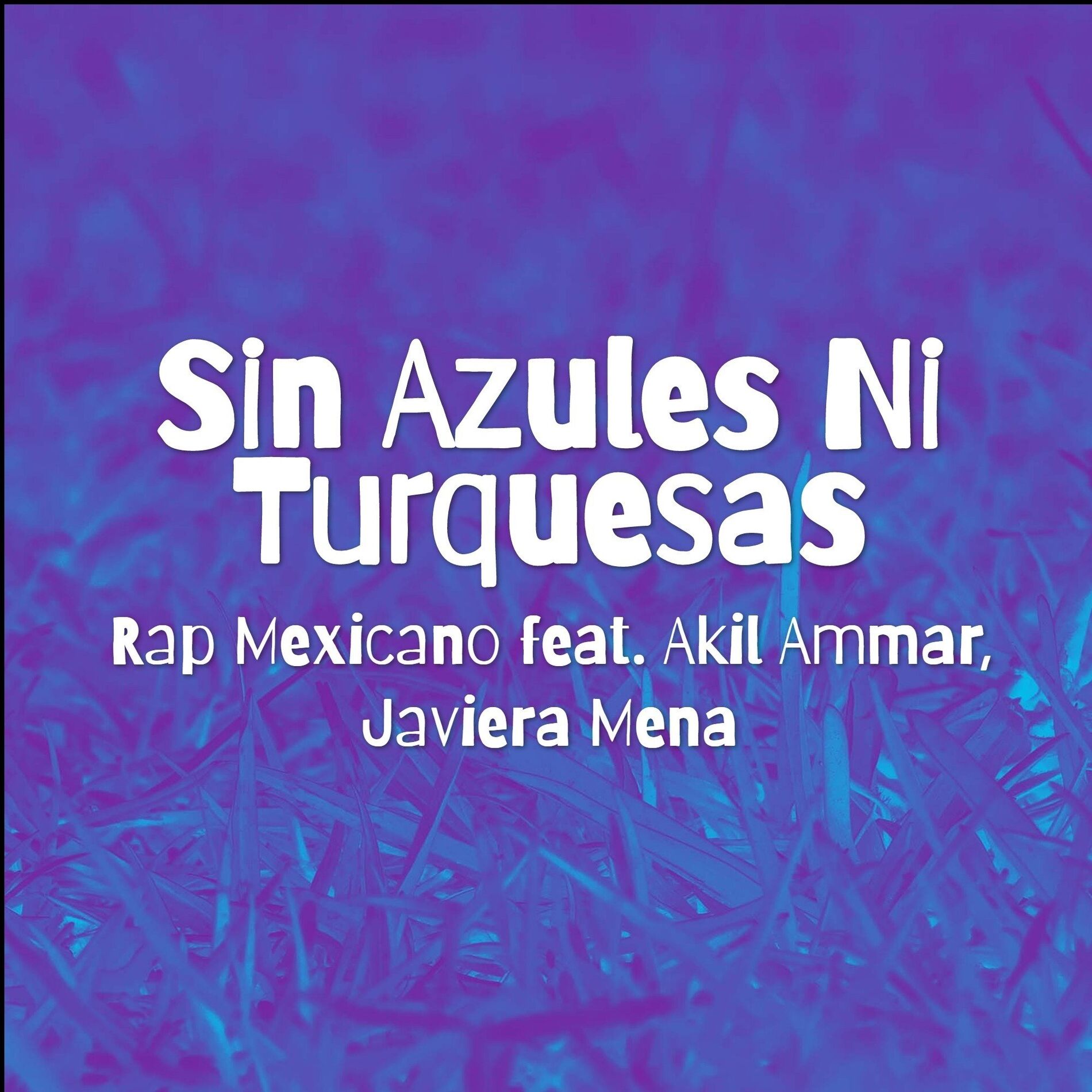 Album cover of Sin Azules Ni Turquesas