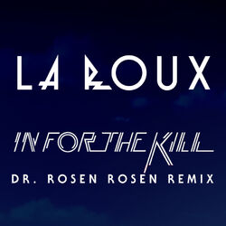 Cover of In For The Kill (Dr. Rosen Rosen Remix)