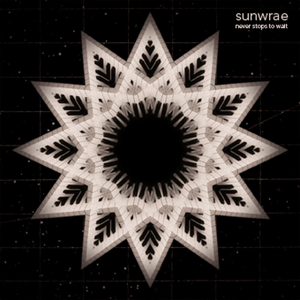 Album artwork for Never Stops to Wait by Sunwrae