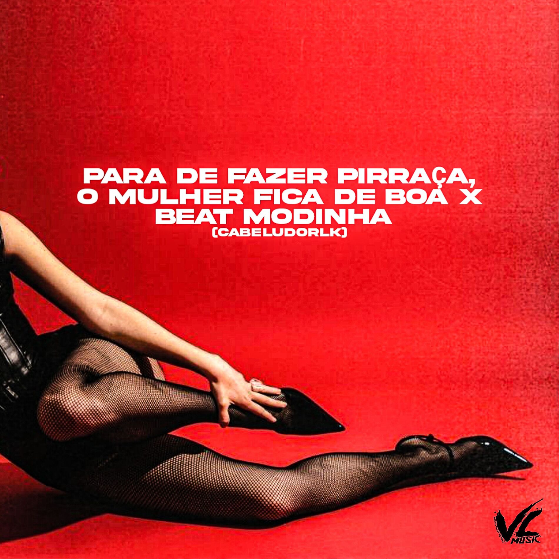 Album cover of Para de Fazer Pirraça, o Mulher Fica de Boa X Beat Modinha