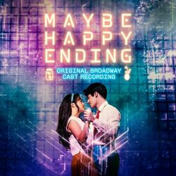 Cover of Maybe Happy Ending (Original Broadway Cast Recording)