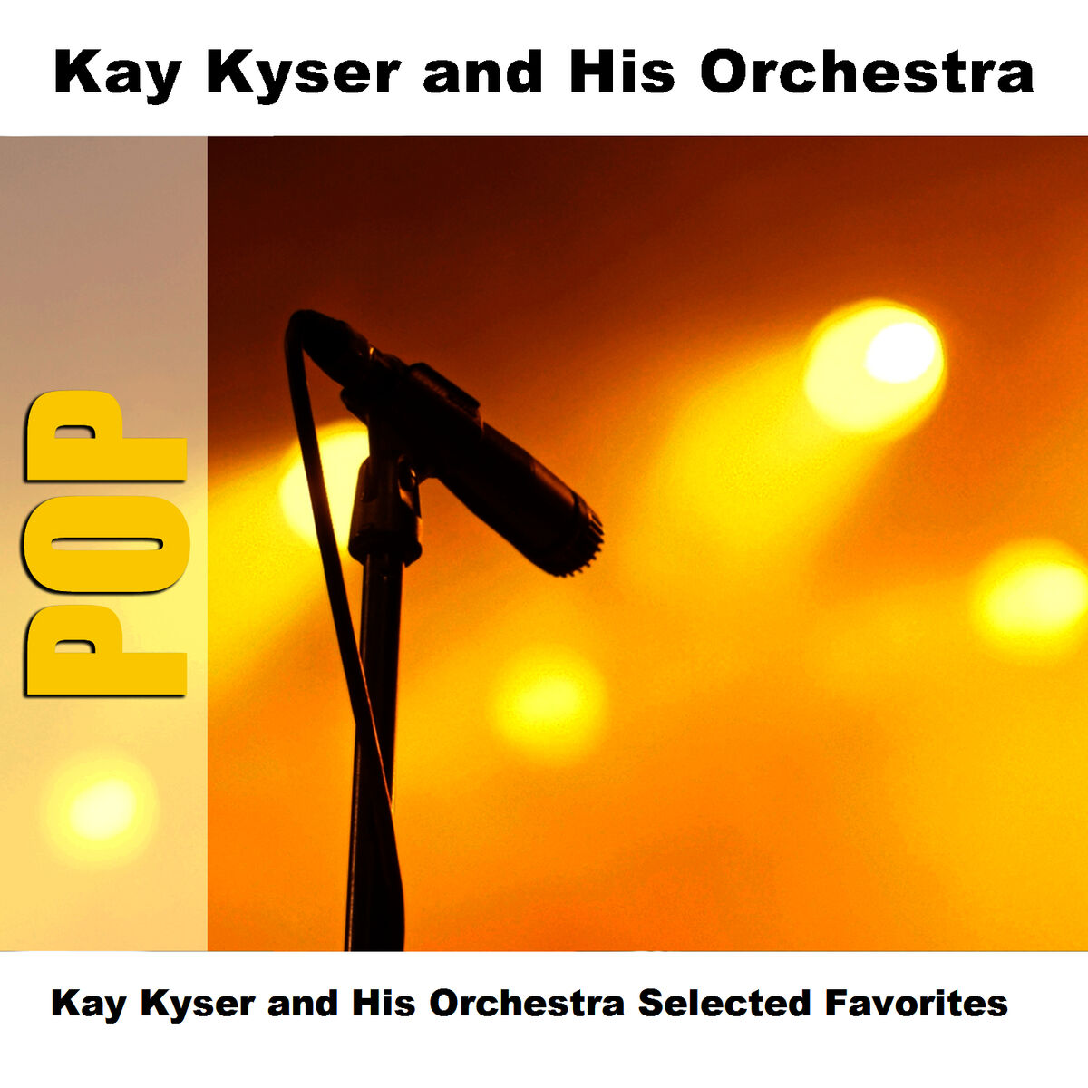 Album cover of Kay Kyser and His Orchestra Selected Favorites
