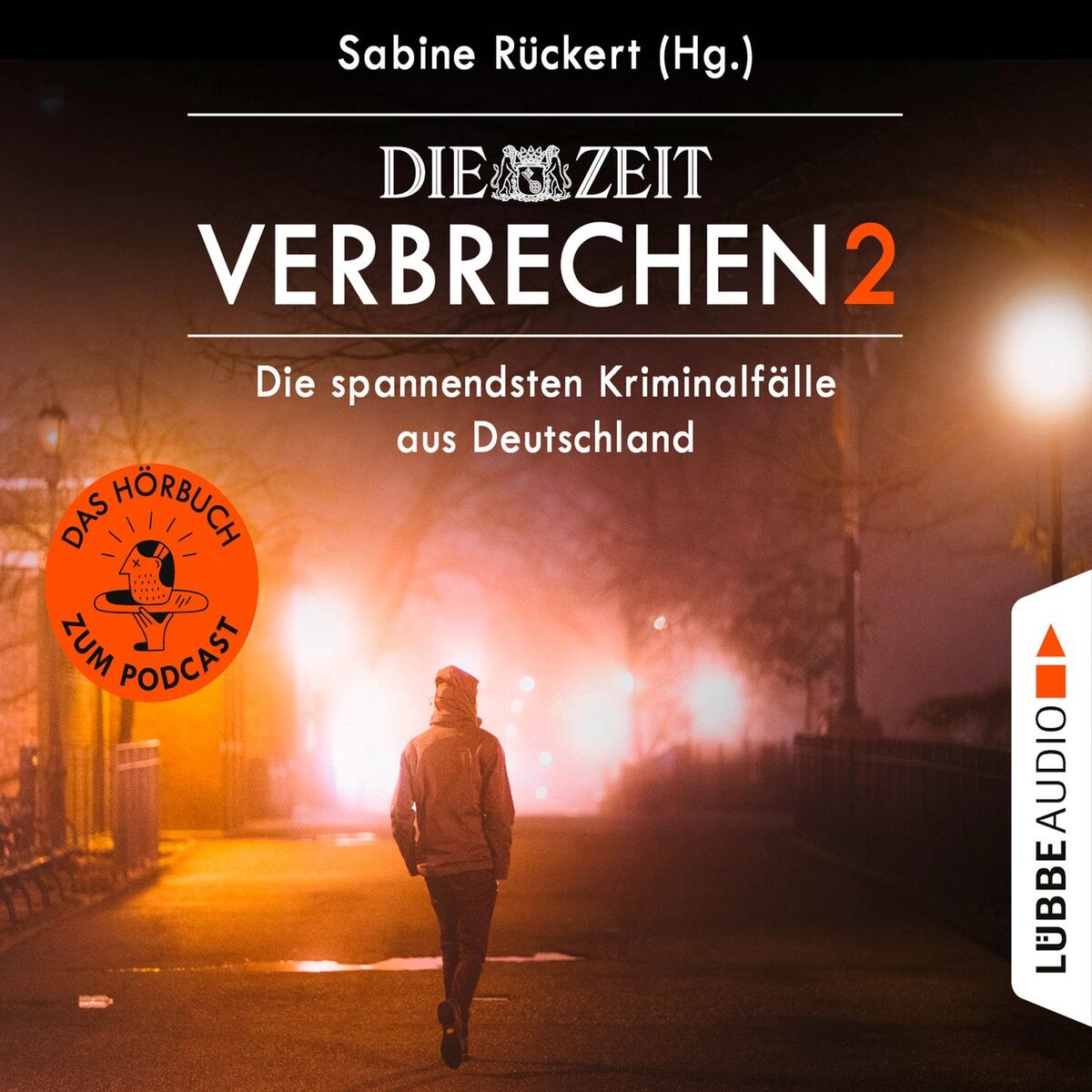 Album cover of ZEIT Verbrechen, Vol. 2: Die spannendsten Kriminalfälle aus Deutschland (Ungekürzt)