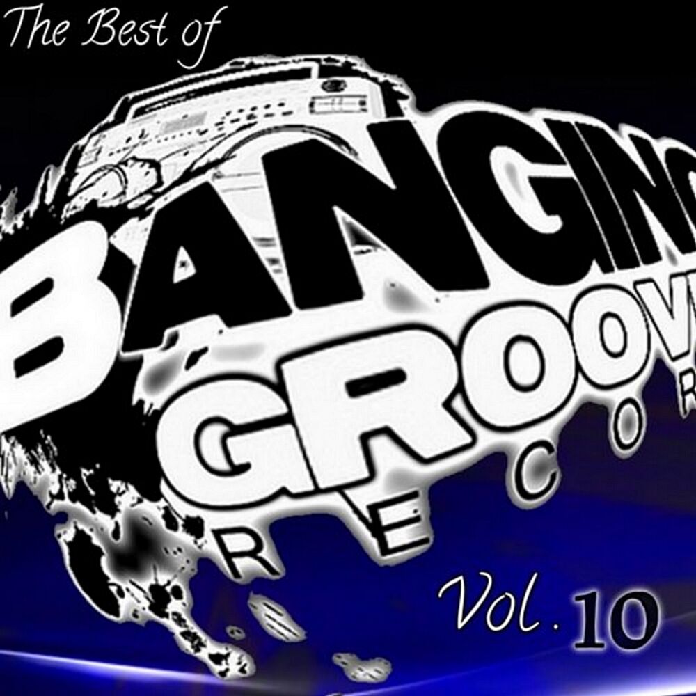 Picture of The Best Of Banging Grooves Records, Vol. 10