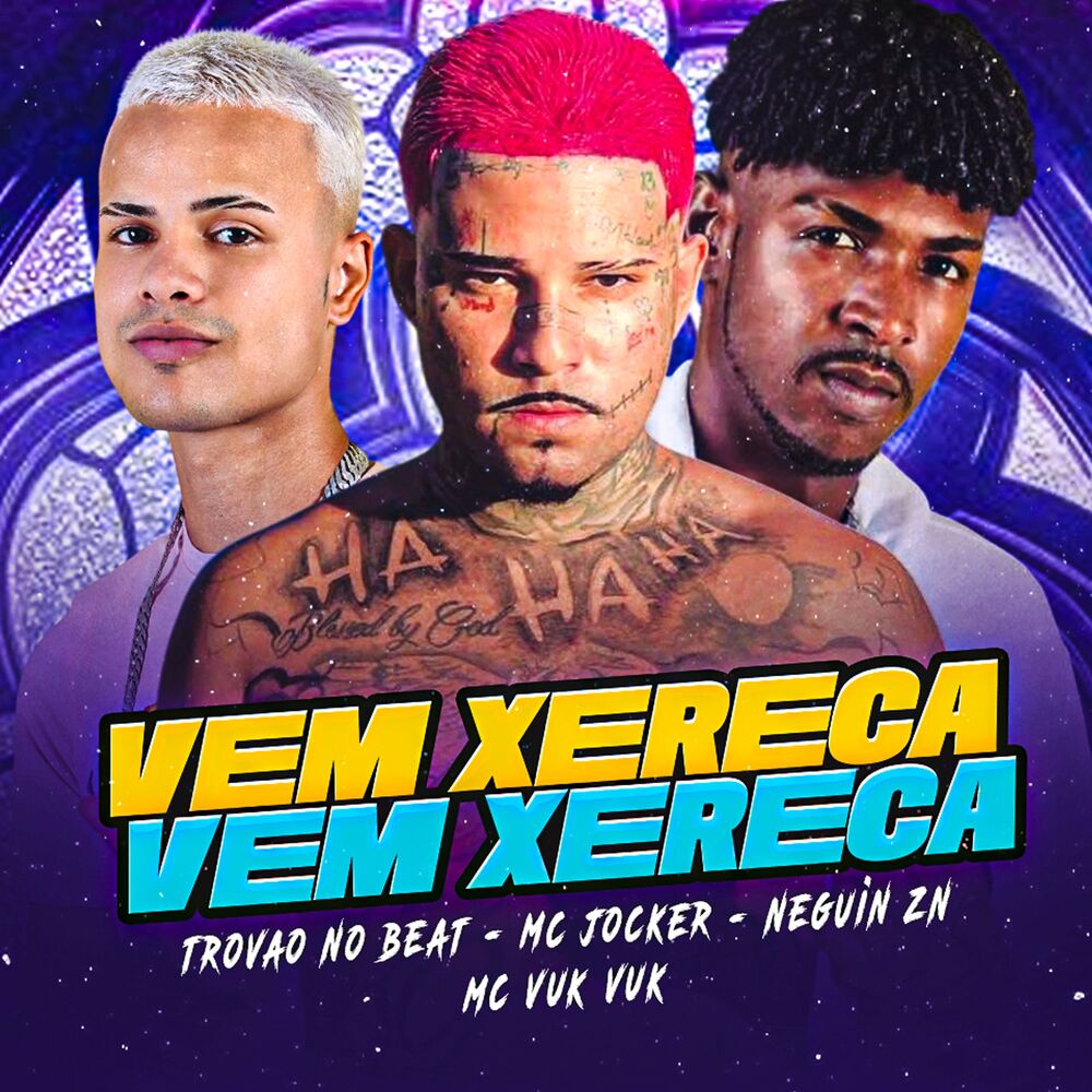 Picture of Vem Xereca, Vem Xereca
