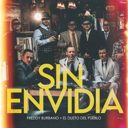 Cover of Sin Envidia (feat. El Dueto del Pueblo)