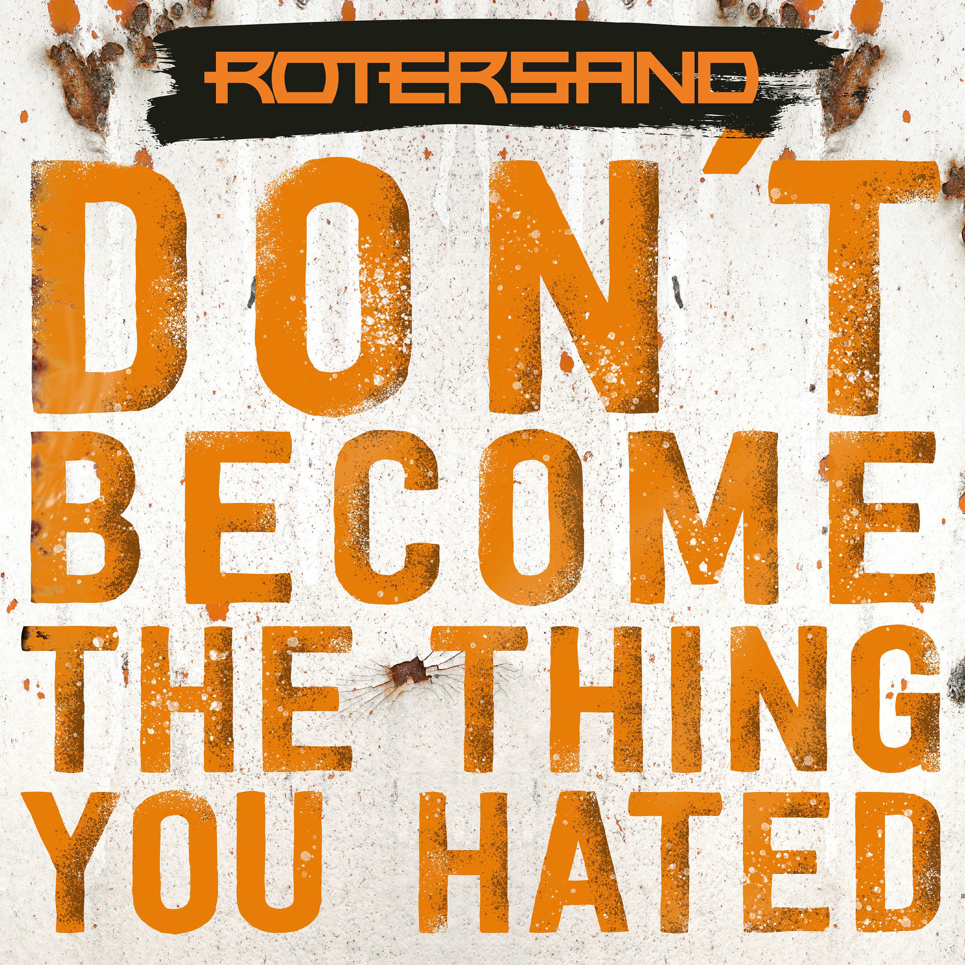 Album cover of Don't become the thing you hated