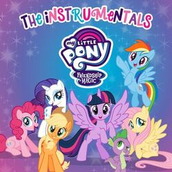 Cover of Friendship is Magic: The Instrumentals