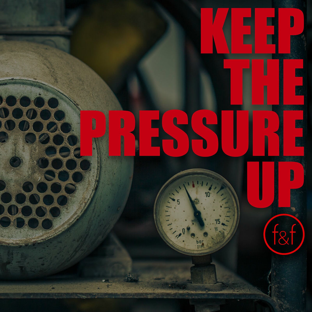 Album cover of Keep the Pressure Up