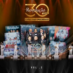 Cover of Revelação 30 Anos: O Nosso Samba Virou Religião!, Vol. 2 (Ao Vivo)