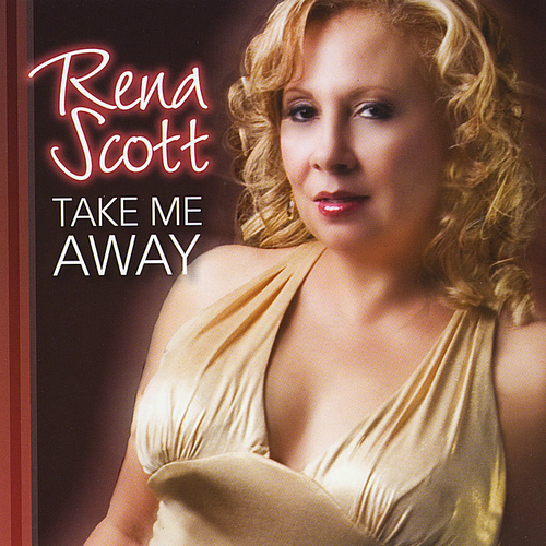 Rena Scott - Take Me Away | Deezer