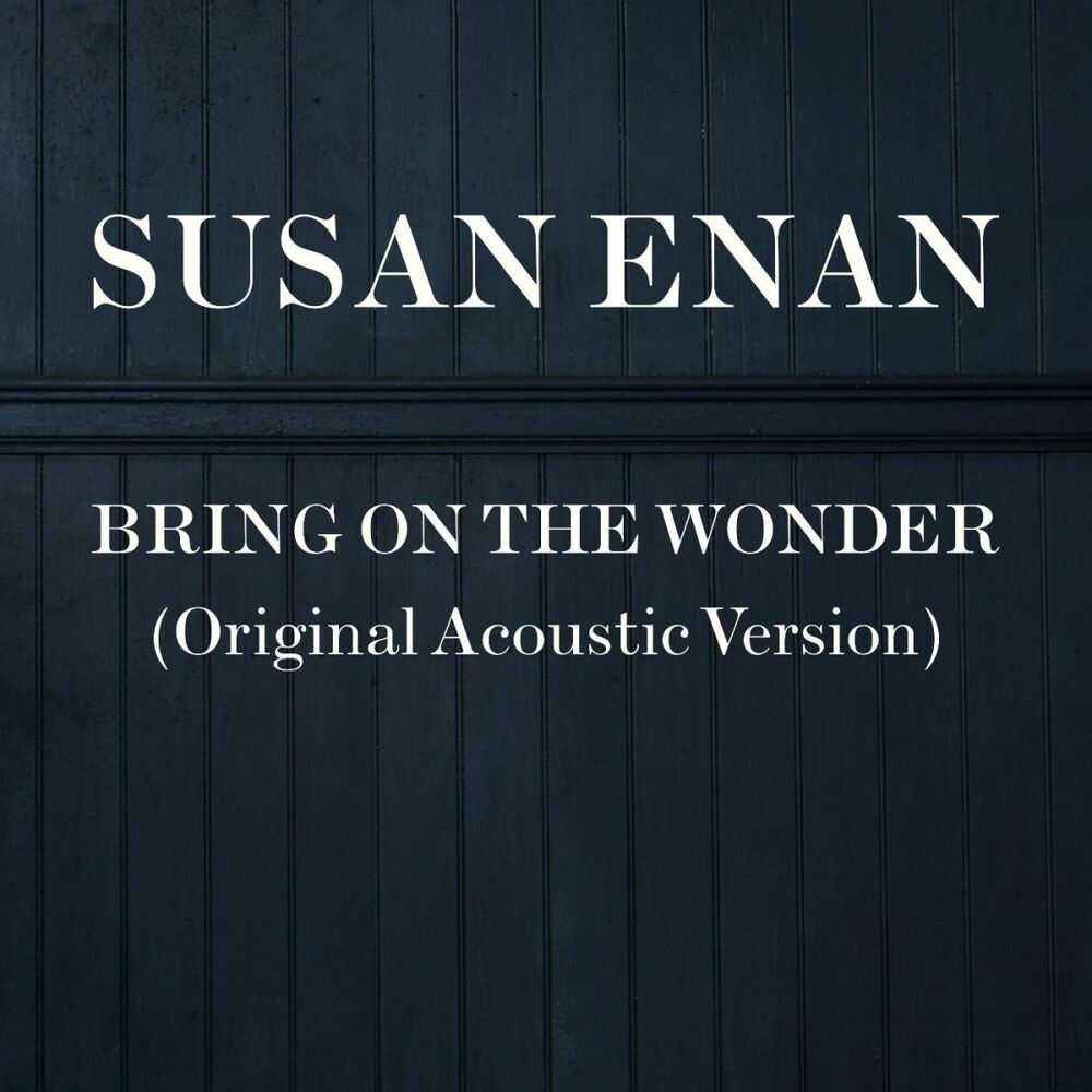 Picture of Bring On the Wonder (Original Acoustic Version) - Single