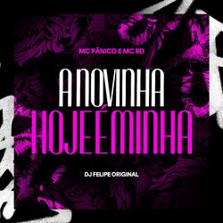 Cover of A Novinha Hoje é Minha