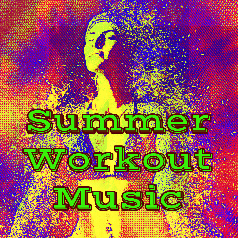 Picture of Summer Workout Music – The Best Fitness Music for Summer 2018 Sexy Body & Healthy Life
