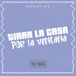 Cover of Tirar la Casa por la Ventana