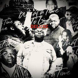 Cover of What a Time to Live (Deluxe)