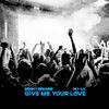 BENNY BENASSI/NU-LA - Give Me Your Love