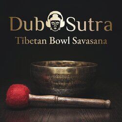 Cover of Tibetan Bowl Savasana