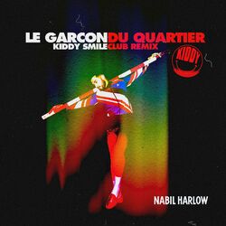 Cover of Le Garçon du Quartier (Kiddy Smile Club Remix)