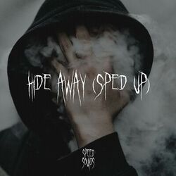 Cover of Hide Away (Sped Up)