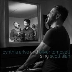 Cover of Cynthia Erivo and Oliver Tompsett Sing Scott Alan