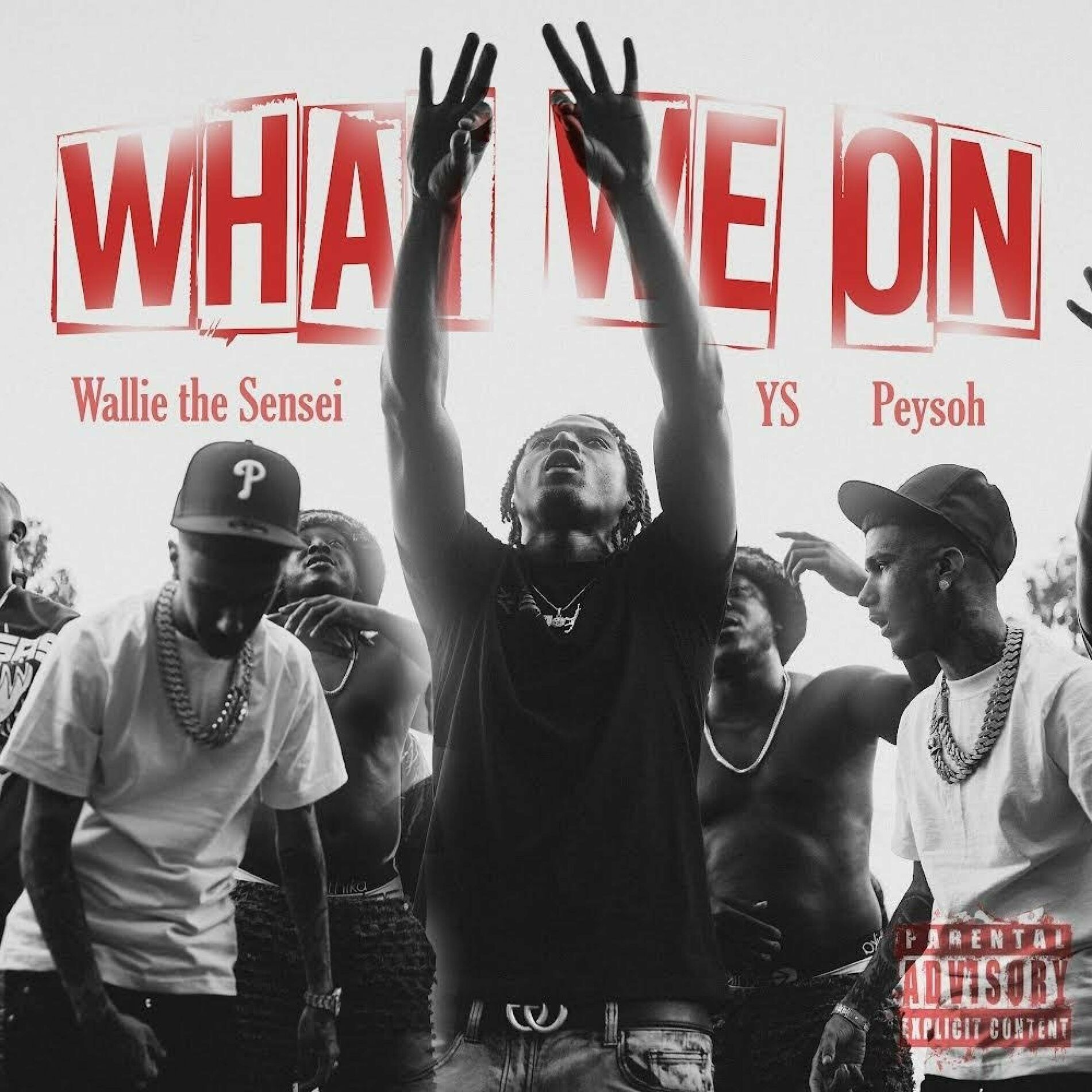 Album cover of What We On (feat. Wallie The Sensei & Peysoh)
