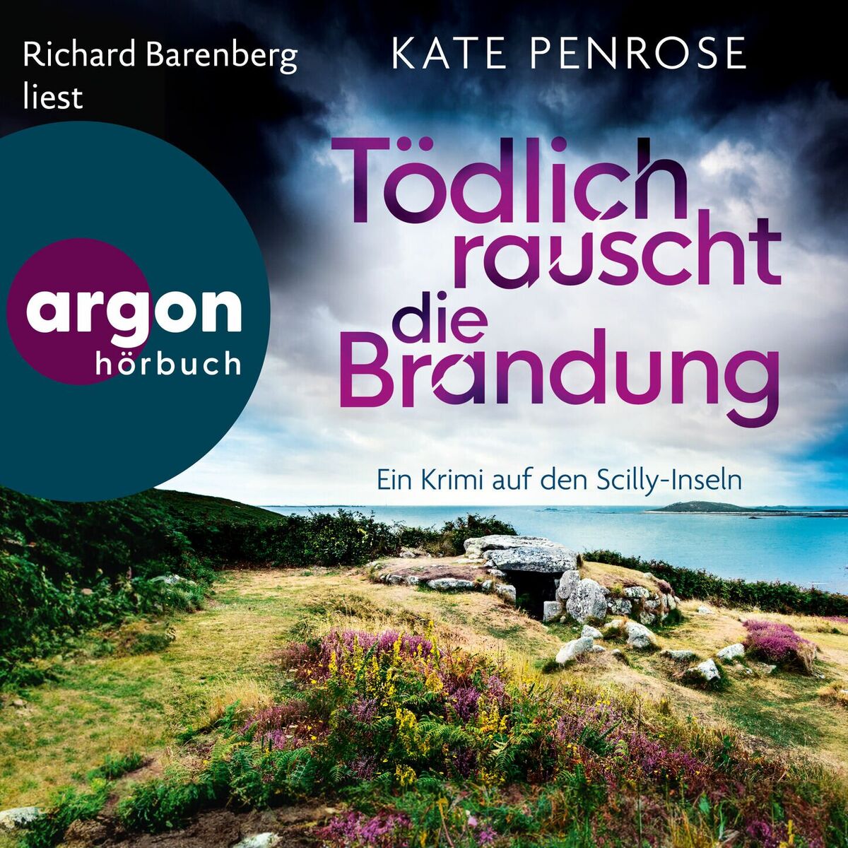 Album cover of Tödlich rauscht die Brandung - Ein Krimi auf den Scilly-Inseln - Ben Kitto ermittelt auf den Scilly-Inseln, Band 7 (Ungekürzte Lesung)