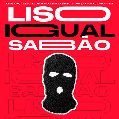 Liso Igual Sabão