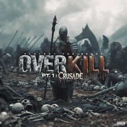Cover of Over Kill Pt. 1: Crusade