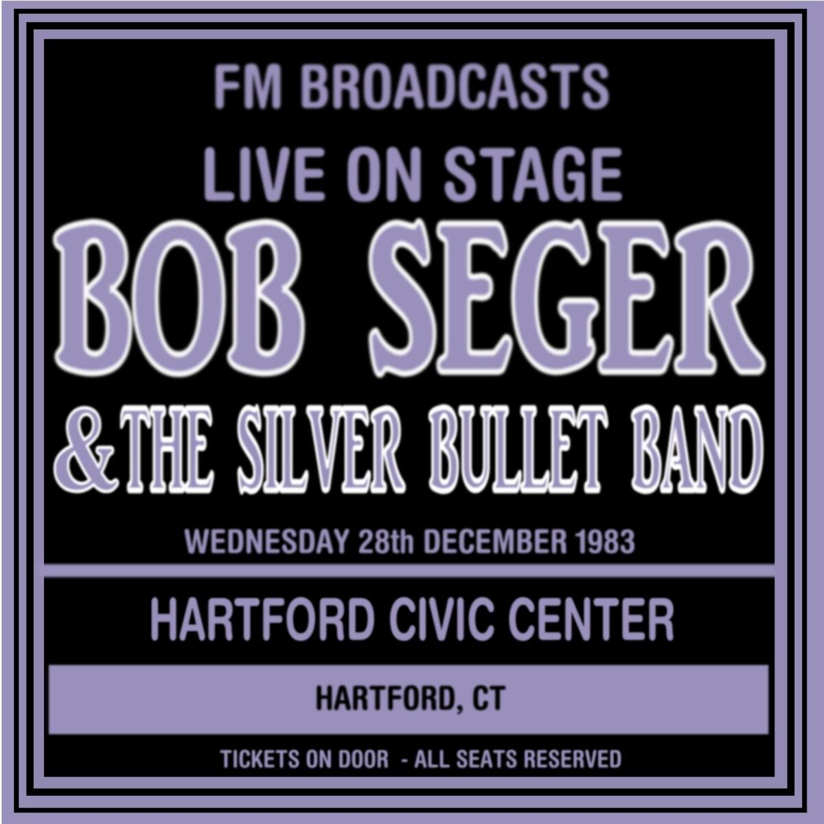 Album cover of Live on Stage FM Broadcasts - Hartford Civic Center 28th December 1983