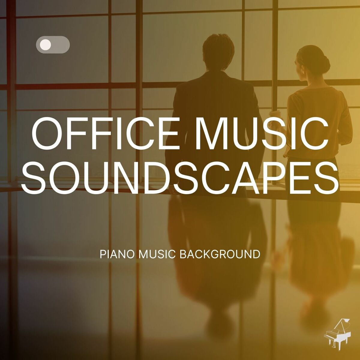 Album cover of Office Music Soundscapes - Piano Music Background