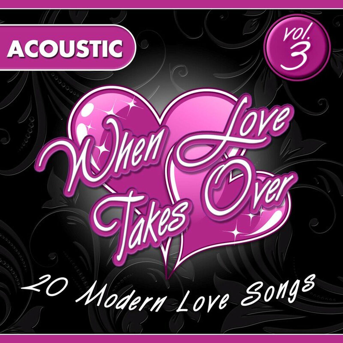 Album cover of When Love Takes Over, Vol. 3 (Acoustic Version)