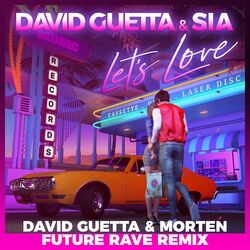 Cover of Let's Love (David Guetta & MORTEN Future Rave Remix)