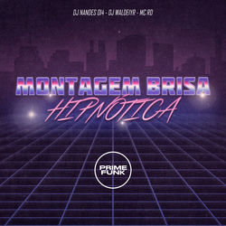 Montagem Brisa Hipnótica
