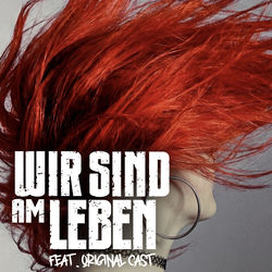 Wir sind am Leben