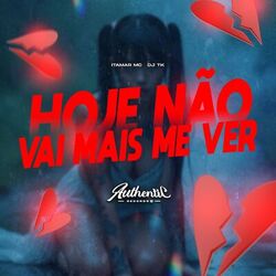 Cover of Hoje Não Vai Mais Me Ver