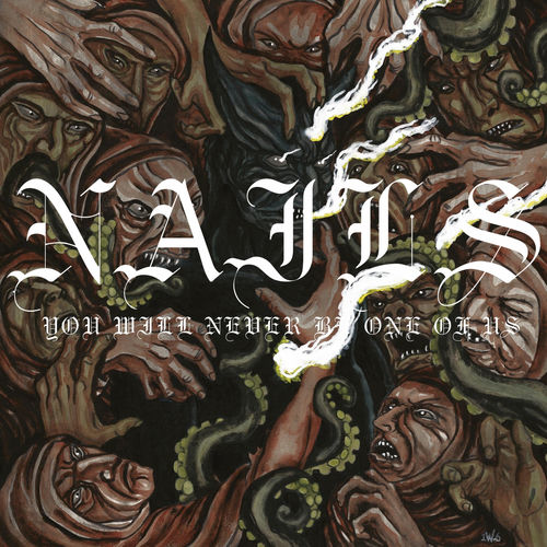 You Will Never Be One of Us by Nails - 82 BPM