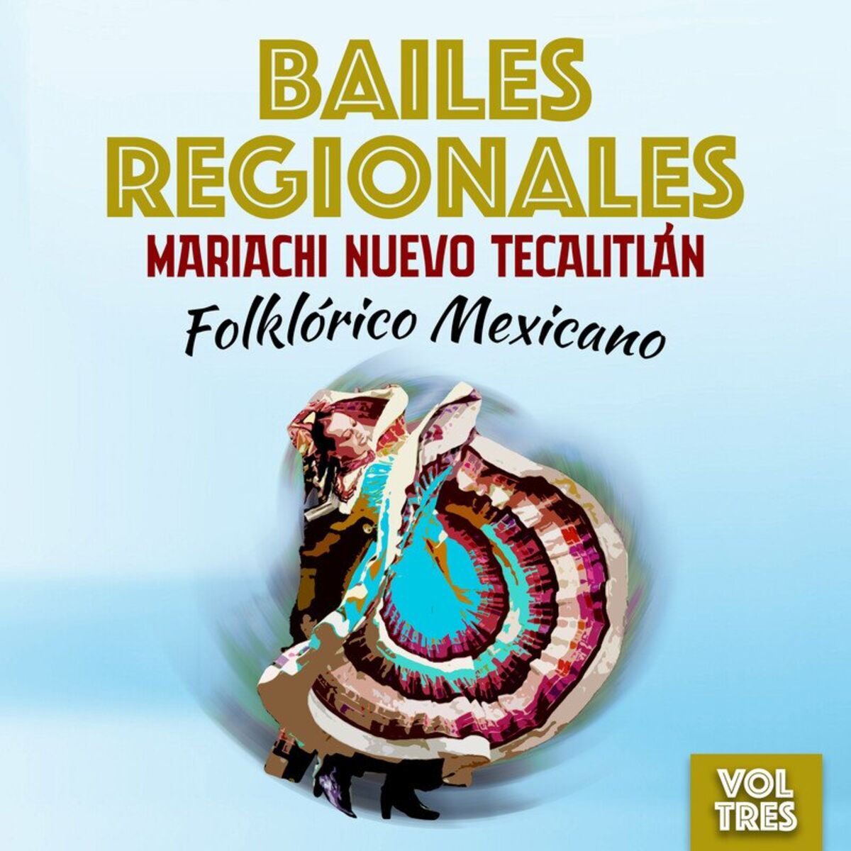 Album cover of Bailes Regionales (Folklórico Mexicano), Vol. 3