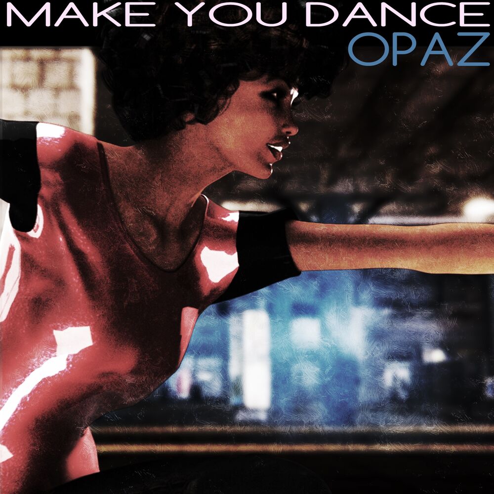 Picture of Make You Dance (Opaz)