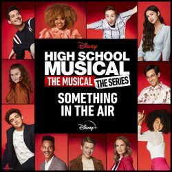 Cover of Something in the Air (From "High School Musical: The Musical: The Series Season 2 ")