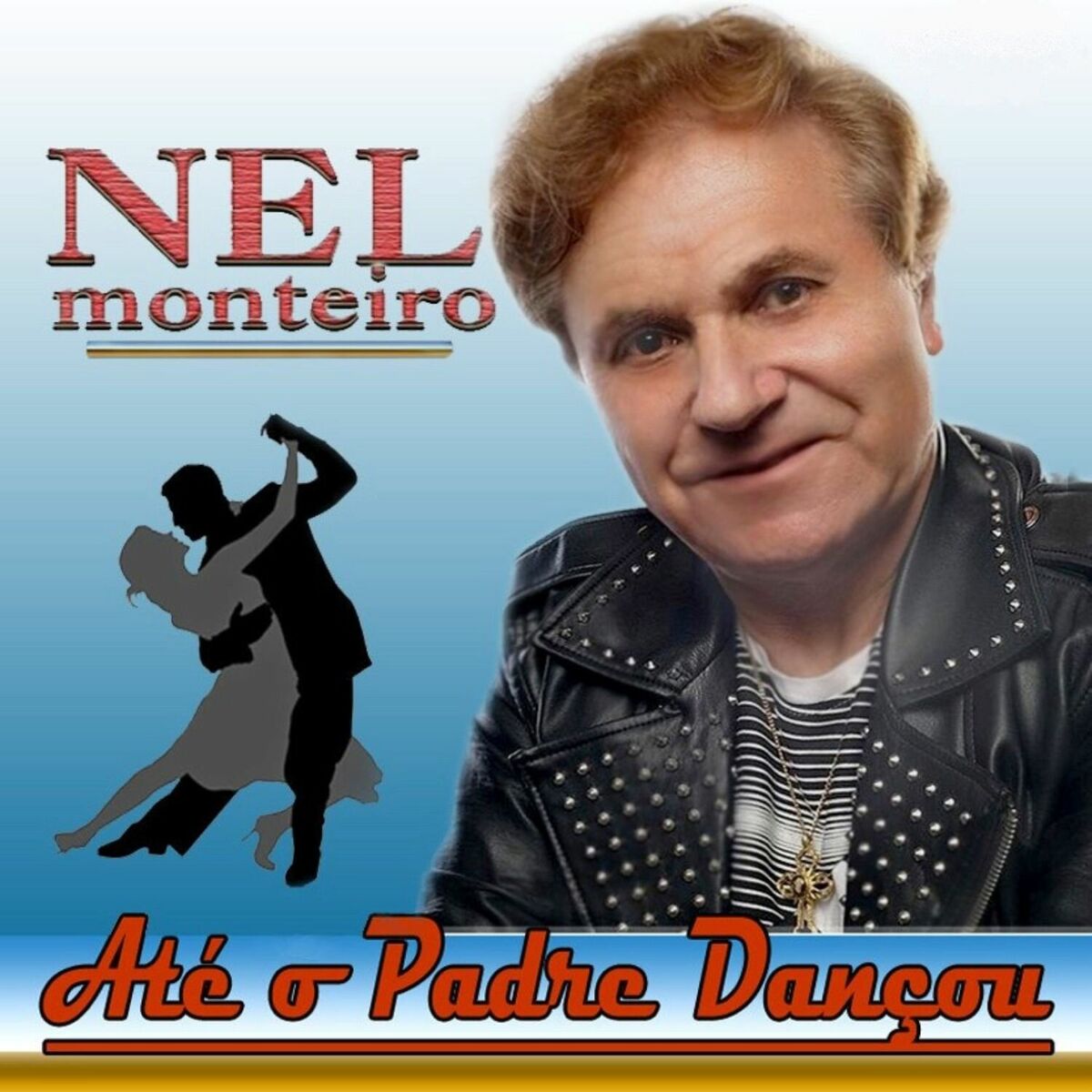 Album cover of Até O Padre Dançou