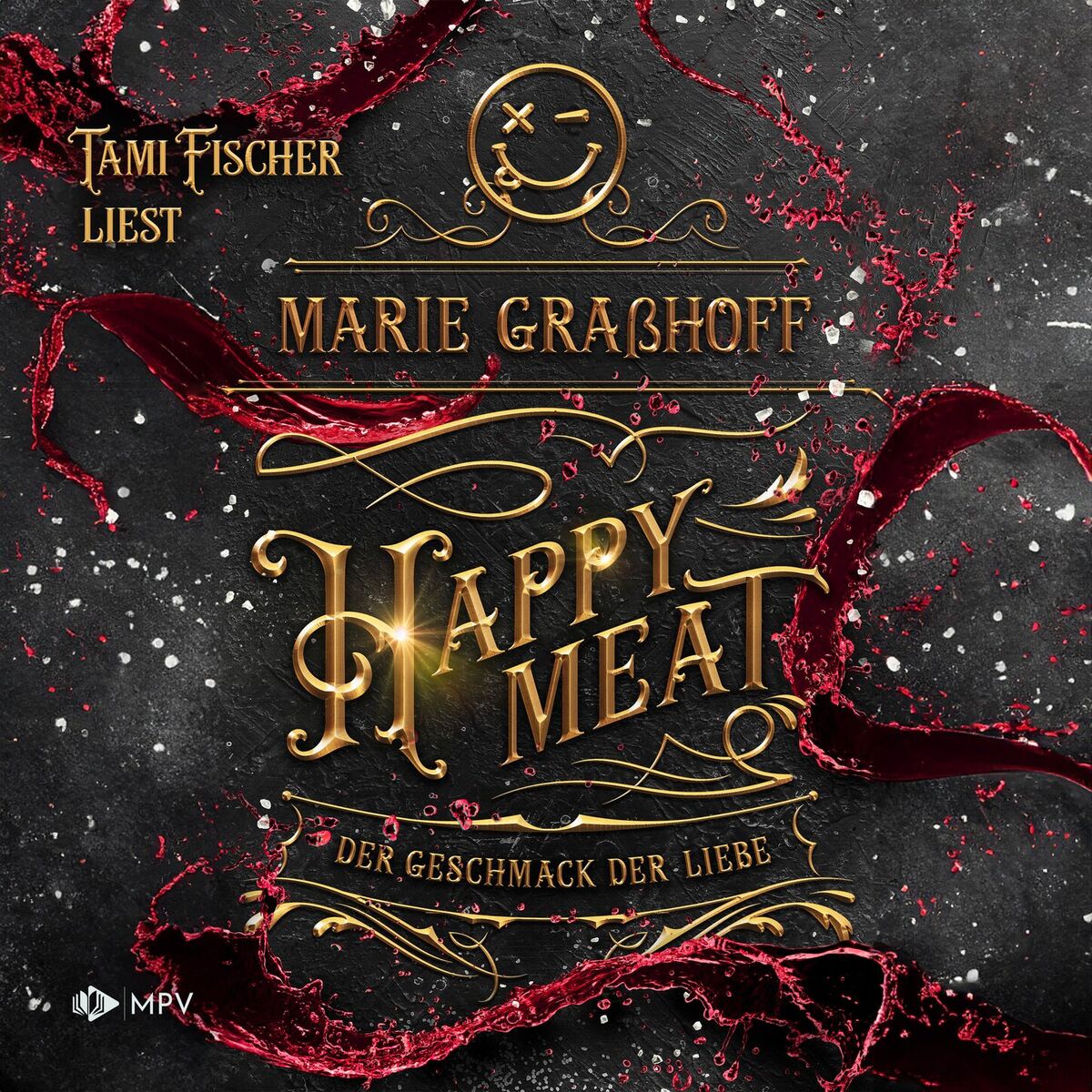 Album cover of Happy Meat - Der Geschmack der Liebe, Buch 3 (ungekürzt)