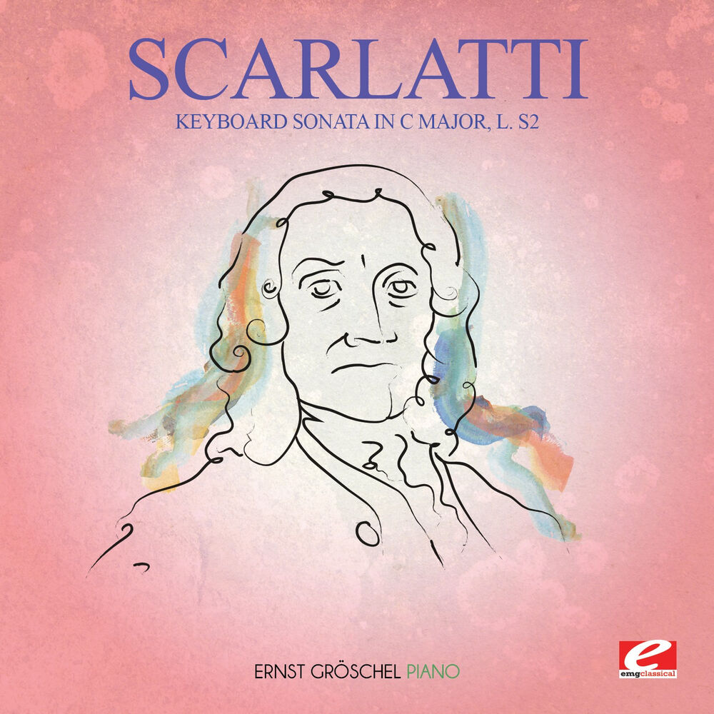 Picture of Scarlatti: Keyboard Sonata in C Major, L. S2 (Digitally Remastered)