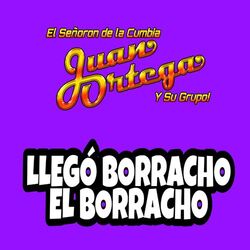 Cover of LLEGÓ BORRACHO EL BORRACHO