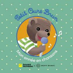 Cover of Petit ours brun, mon année en chansons